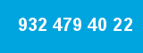 932 479 40 22